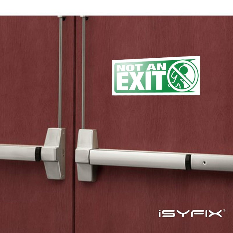 iSYFIX Not An Exit Signs Stickers, for Office, Buildings & Workplace - 3 Pack 10x4 Inch - Premium Self-Adhesive Vinyl, Laminated for Ultimate UV, Weather, Scratch, Water and Fade Resistance, Indoor & Outdoor - Image 2